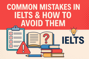 Common IELTS Mistakes & How to Avoid Them Blissway Zirakpur