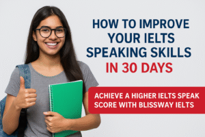 How to Improve Your IELTS Speaking Skills in 30 Days