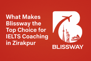 What makes Blissway the top choice for IELTS coaching in Zirakpur