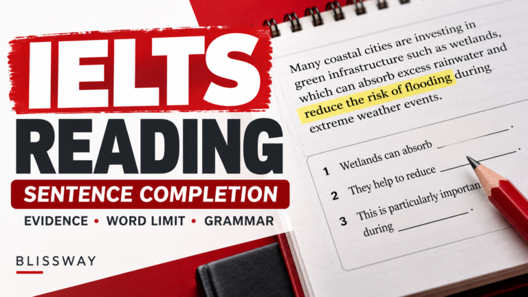 IELTS Reading Sentence Completion: Choose Evidence and Stay Within the Word Limit