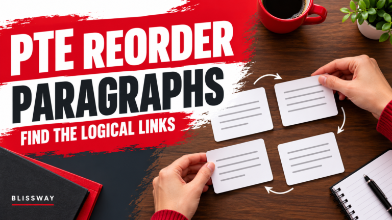 PTE Reorder Paragraphs: Find Logical Links Before Moving the Sentences