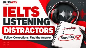 IELTS Listening distractors: headphones and a notebook showing Tuesday corrected to Thursday