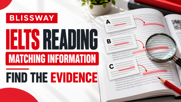 IELTS Reading Matching Information: Find the Evidence, Not Just a Familiar Word